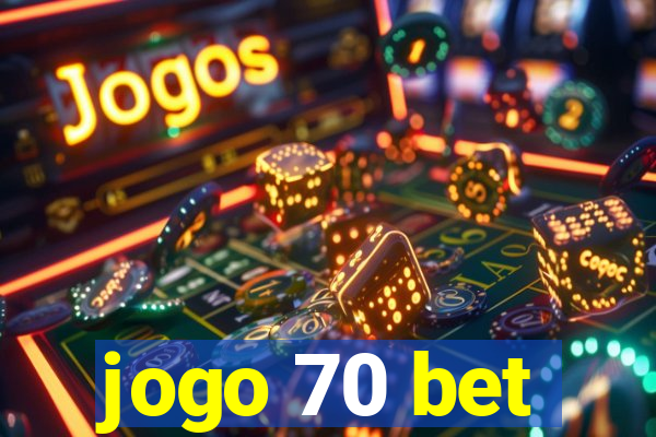 jogo 70 bet